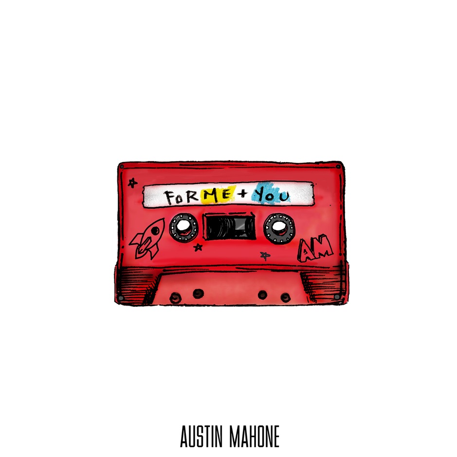 Austin Mahone - For Me & You